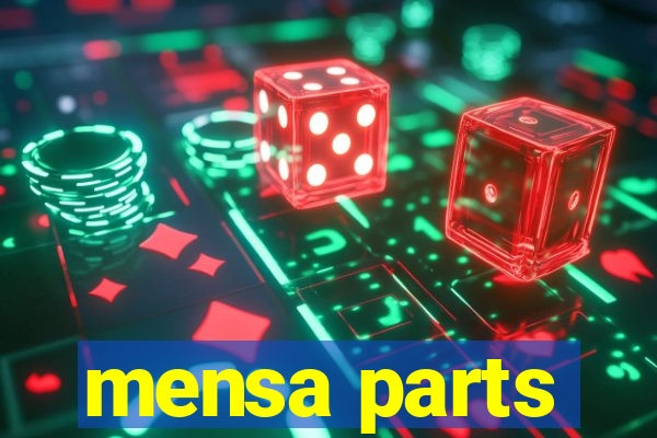 mensa parts